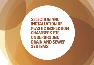 Selection and installation of plastic inspection chambers for underground drain and sewer systems